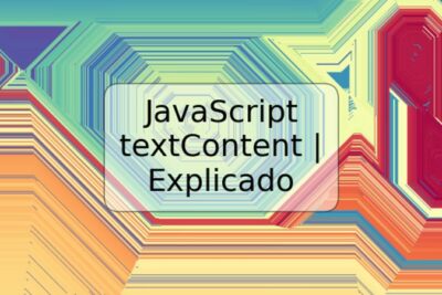 JavaScript textContent | Explicado