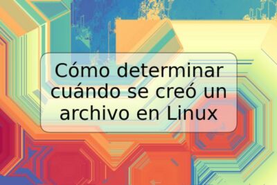 Cómo determinar cuándo se creó un archivo en Linux