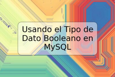 Usando el Tipo de Dato Booleano en MySQL