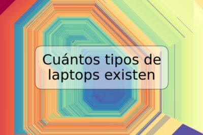 Cuántos tipos de laptops existen
