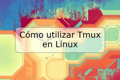 Cómo utilizar Tmux en Linux