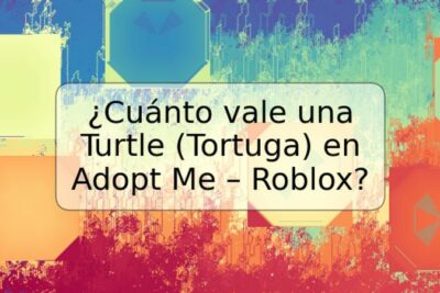 ¿Cuánto vale una Turtle (Tortuga) en Adopt Me – Roblox?