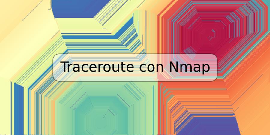 Traceroute con Nmap