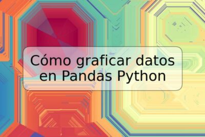 Cómo graficar datos en Pandas Python