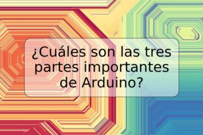 ¿Cuáles son las tres partes importantes de Arduino?