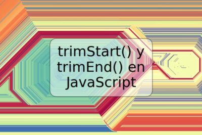 trimStart() y trimEnd() en JavaScript