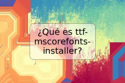 ¿Qué es ttf-mscorefonts-installer?