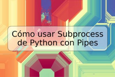 Cómo usar Subprocess de Python con Pipes