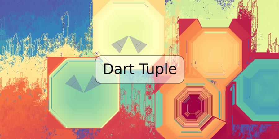 Dart Tuple