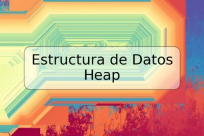 Estructura de Datos Heap