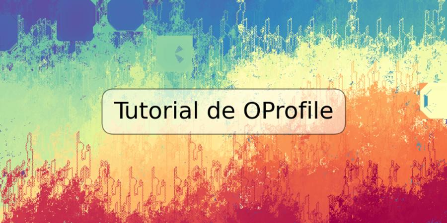 Tutorial de OProfile