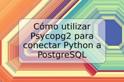 Cómo utilizar Psycopg2 para conectar Python a PostgreSQL
