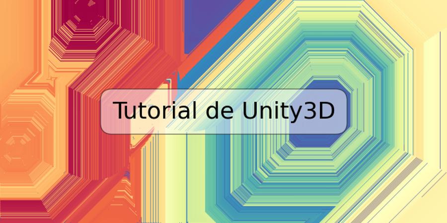 Tutorial de Unity3D