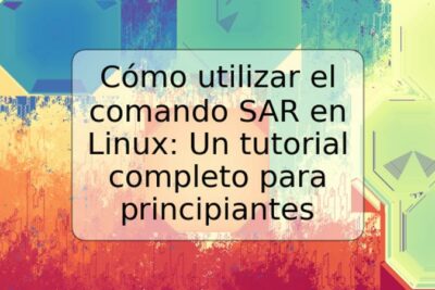 Cómo utilizar el comando SAR en Linux: Un tutorial completo para principiantes
