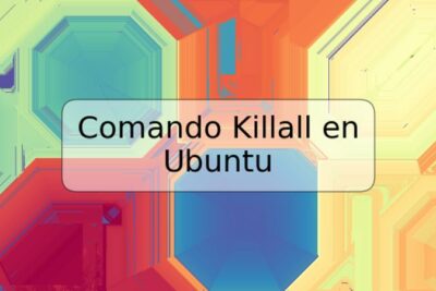 Comando Killall en Ubuntu