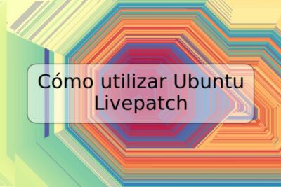 Cómo utilizar Ubuntu Livepatch