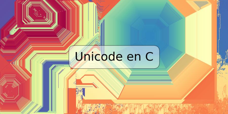 Unicode en C