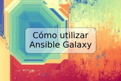 Cómo utilizar Ansible Galaxy