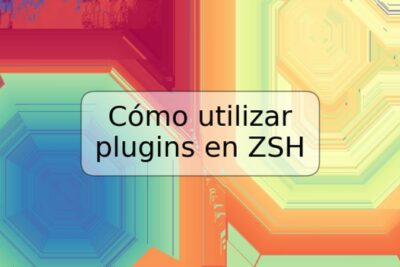Cómo utilizar plugins en ZSH