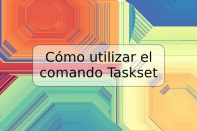 Cómo utilizar el comando Taskset
