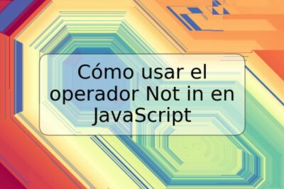 Cómo usar el operador Not in en JavaScript