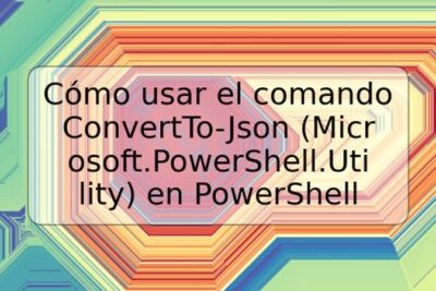 Cómo usar el comando ConvertTo-Json (Microsoft.PowerShell.Utility) en PowerShell