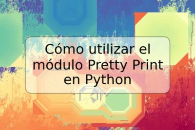 Cómo utilizar el módulo Pretty Print en Python