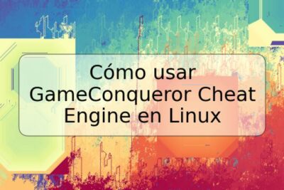 Cómo usar GameConqueror Cheat Engine en Linux