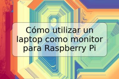 Cómo utilizar un laptop como monitor para Raspberry Pi