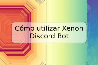 Cómo utilizar Xenon Discord Bot
