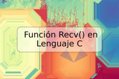 Función Recv() en Lenguaje C