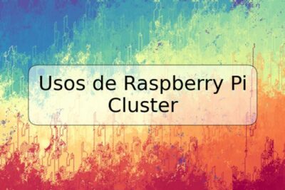 Usos de Raspberry Pi Cluster