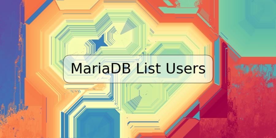 MariaDB List Users