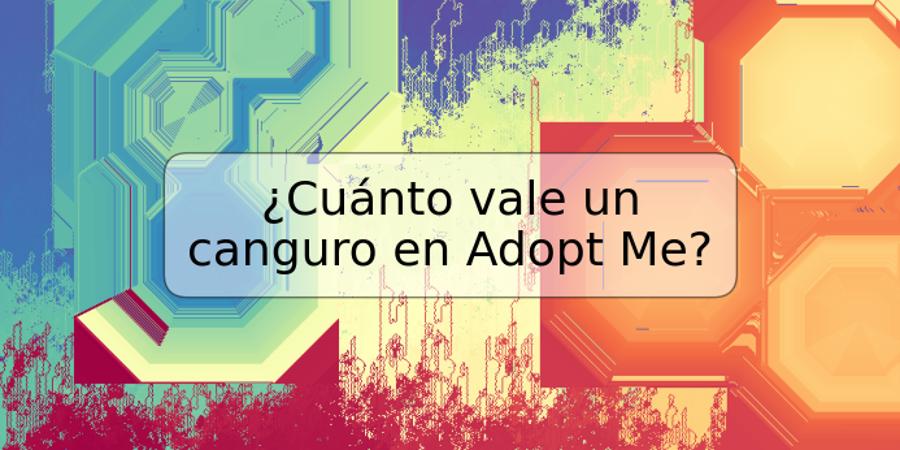 ¿Cuánto vale un canguro en Adopt Me?