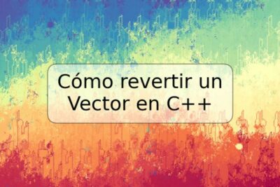 Cómo revertir un Vector en C++