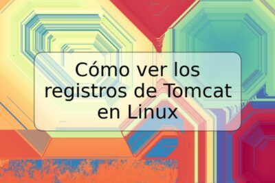 Cómo ver los registros de Tomcat en Linux