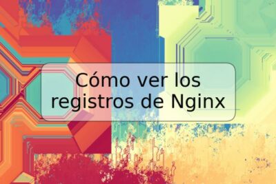 Cómo ver los registros de Nginx