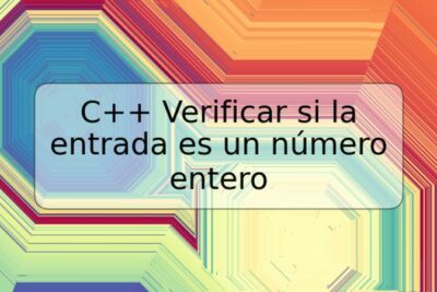 C++ Verificar si la entrada es un número entero