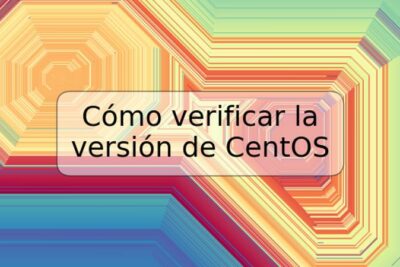 Cómo verificar la versión de CentOS
