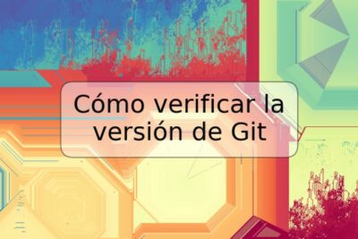 Cómo verificar la versión de Git