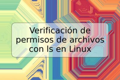 Verificación de permisos de archivos con ls en Linux