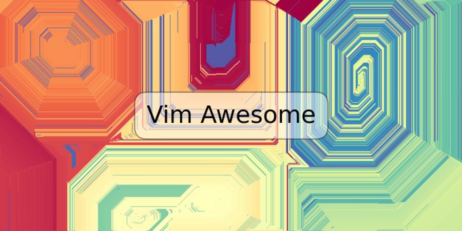 Vim Awesome