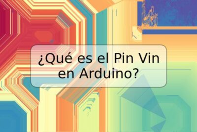 ¿Qué es el Pin Vin en Arduino?