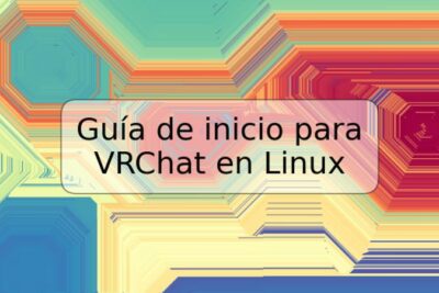 Guía de inicio para VRChat en Linux