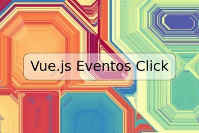 Vue.js Eventos Click