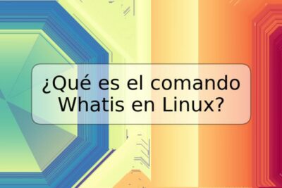 ¿Qué es el comando Whatis en Linux?