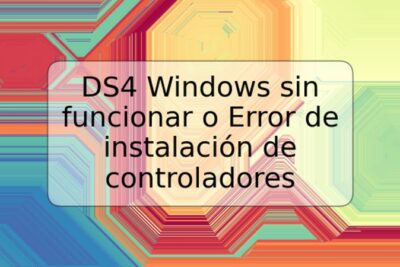 DS4 Windows sin funcionar o Error de instalación de controladores