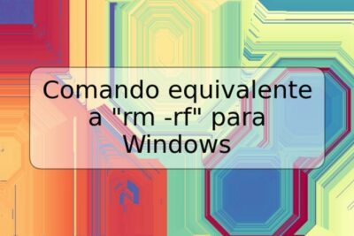 Comando equivalente a "rm -rf" para Windows