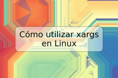 Cómo utilizar xargs en Linux