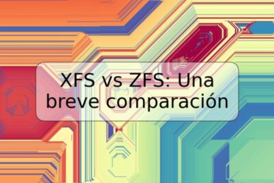 XFS vs ZFS: Una breve comparación